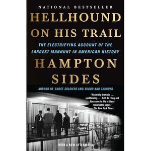 Hellhound on His Trail: The Electrifying Account of the Largest Manhunt in Ameri